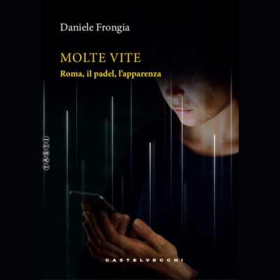 Molte Vite di Daniele Frongia
