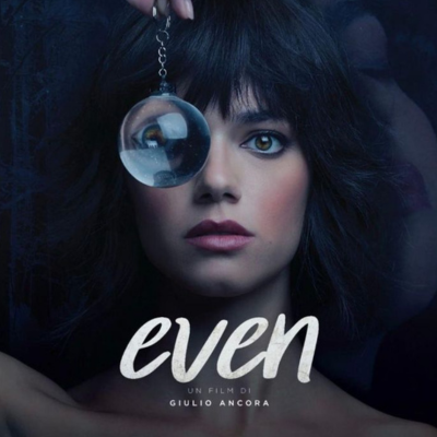 In uscita Even, opera prima di Giulio Ancora con Federica Pagliaroli